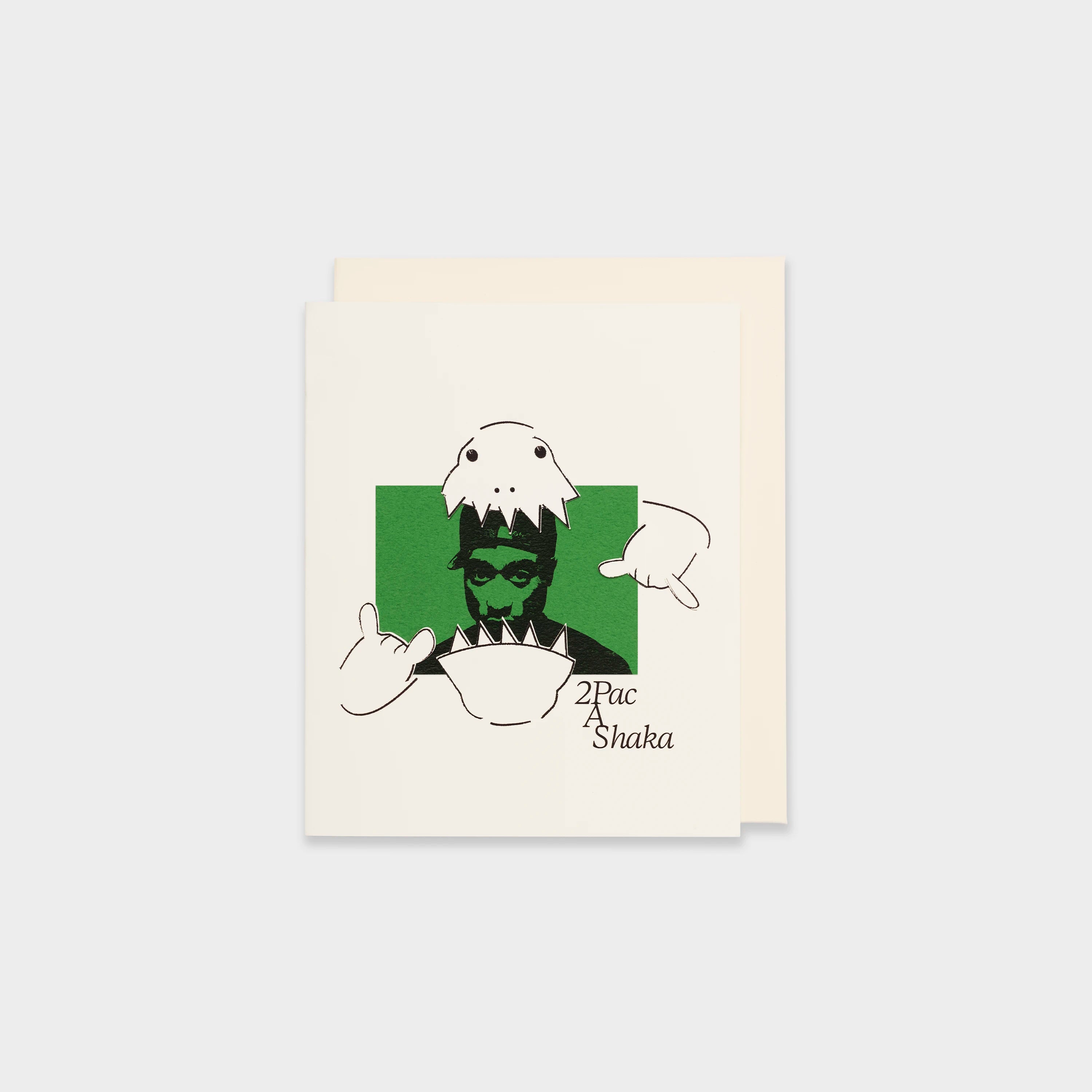2Pac A Shaka Greeting Card