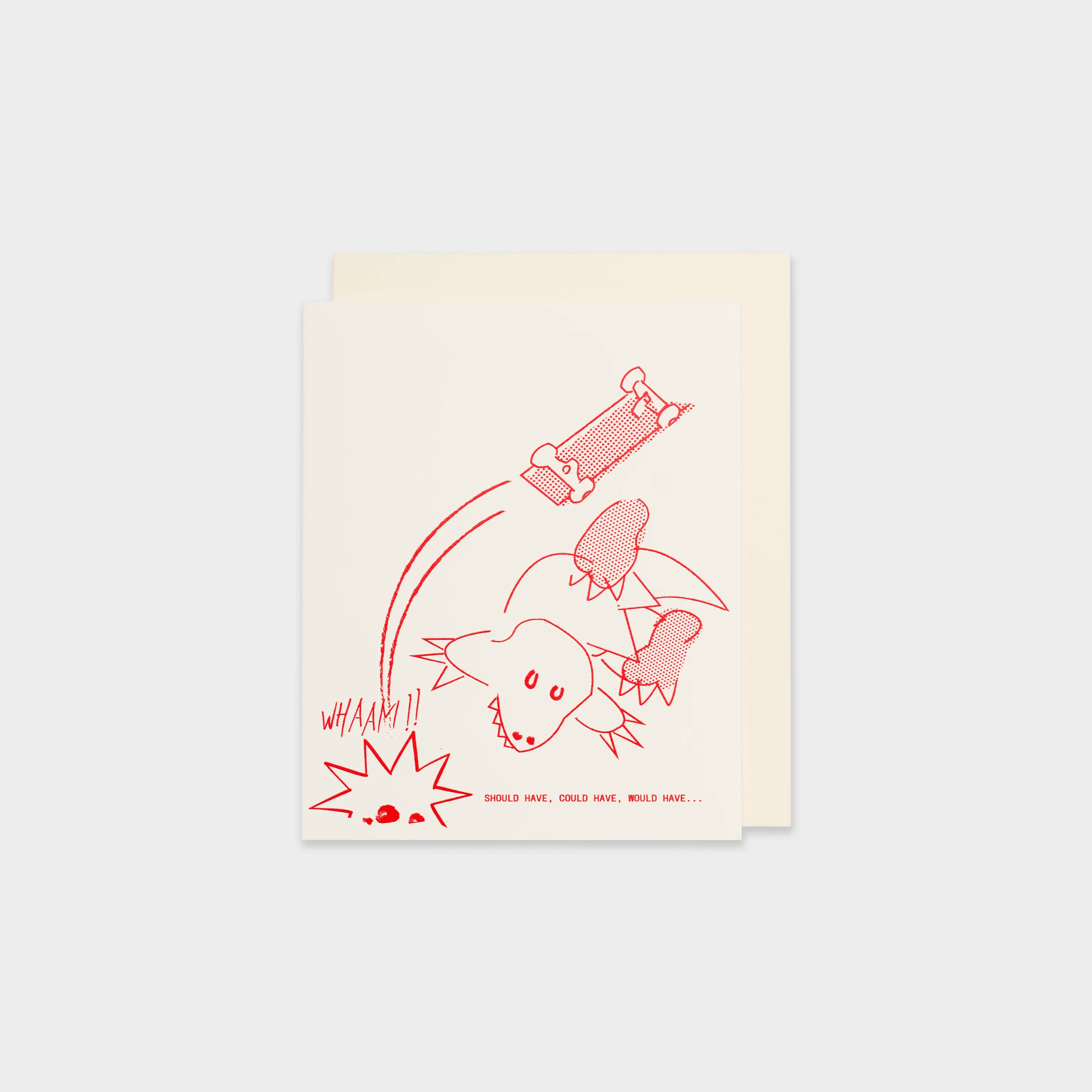 Should Have, Could Have, Would Have Greeting Card